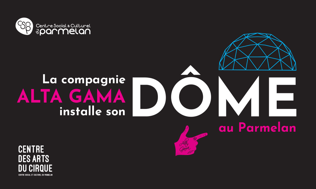 La Compagnie Alta Gama installe son DÔME au Parmelan !